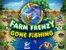 Farm Frenzy: Gone Fishing Yüklə