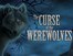 The Curse of Werewolves CE Yüklə