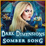 Dark Dimensions: Somber Song Yüklə