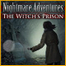 Nightmare Adventures: The Witch’s Prison Yüklə